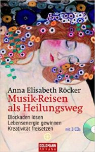 Anna Röcker Musik Reisen als Heilungsweg Buch