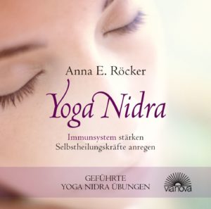 Anna Röcker Yoga Nidra Übungen Immunsystem stärken CD