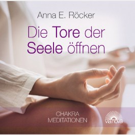 Anne Röcker die Tore der Seele öffnen CD